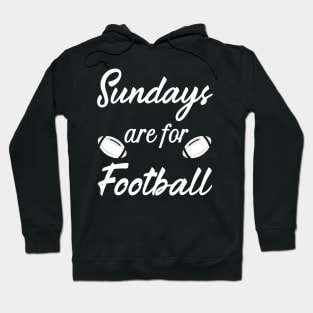 Sundays are for Football Hoodie